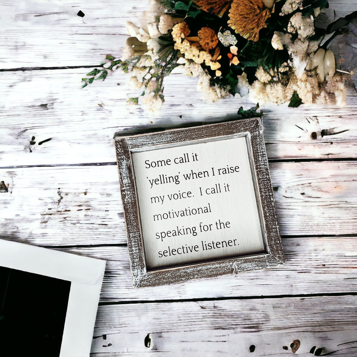 Selective Listener Wooden Sign - 6x6 Motivational Speaking