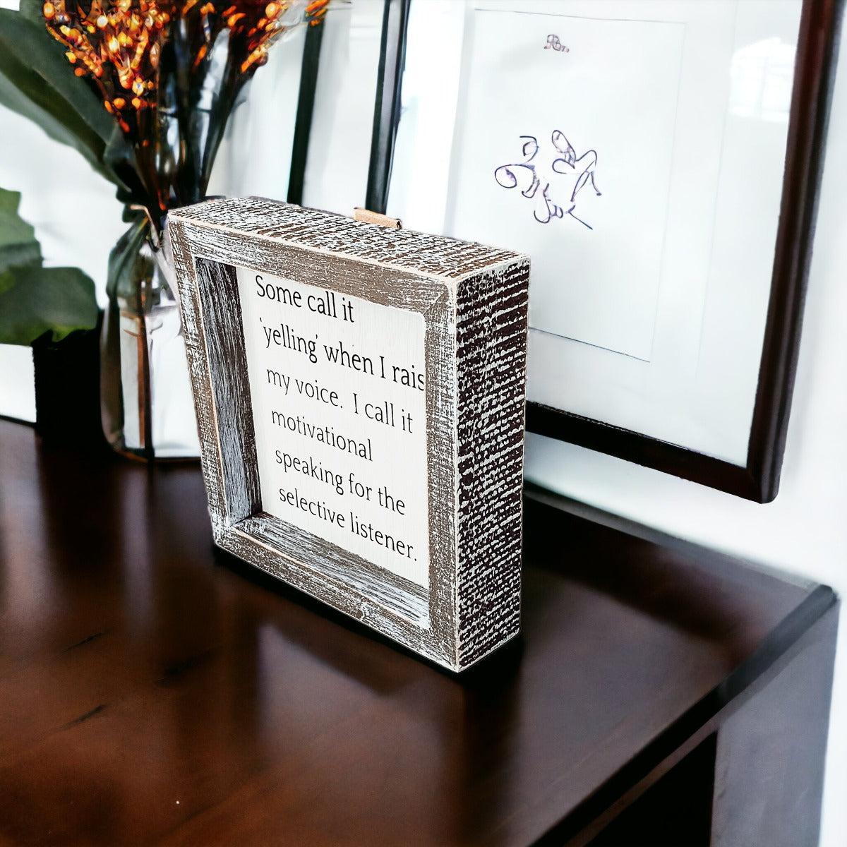 Selective Listener Wooden Sign - 6x6 Motivational Speaking