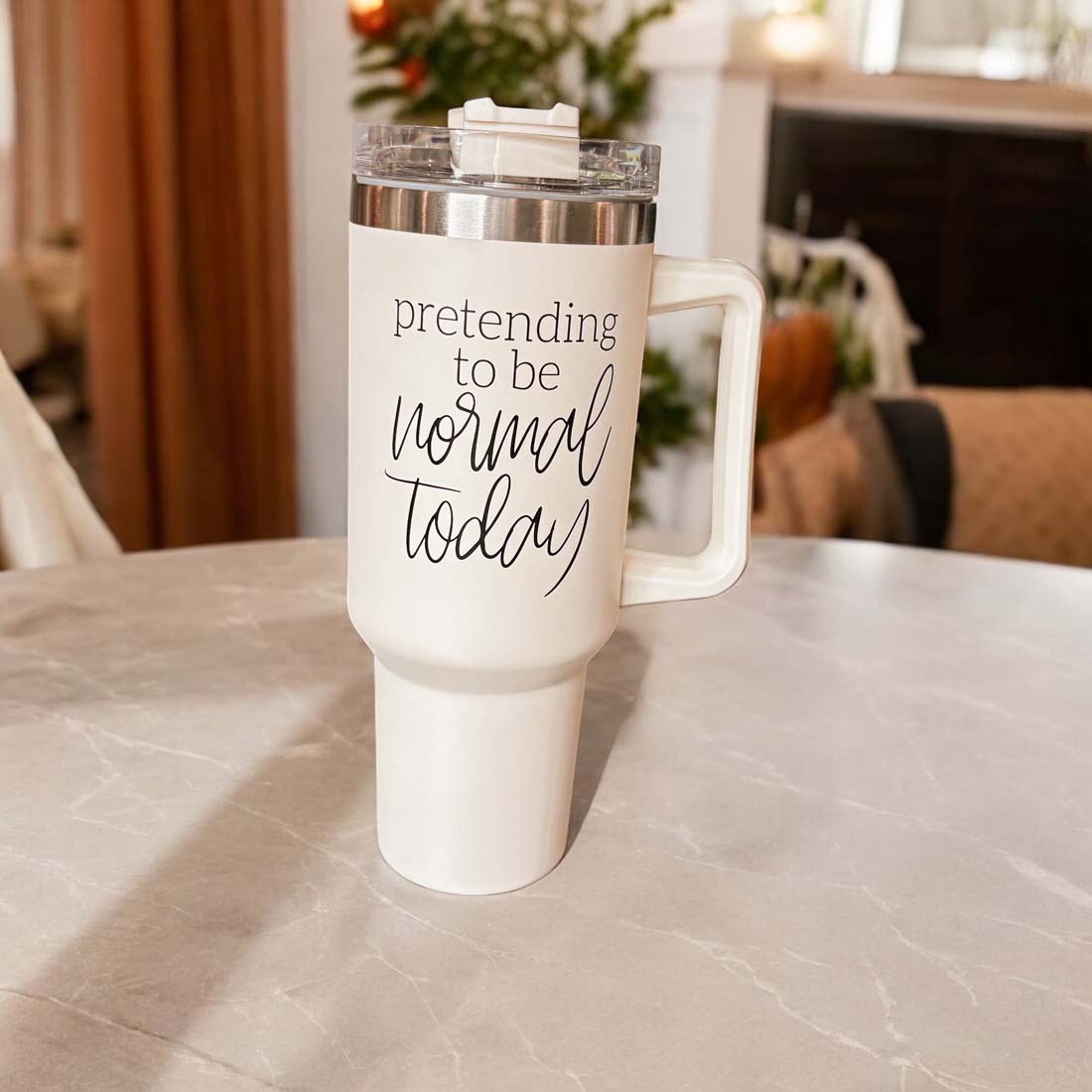Pretending to be Normal Today 40oz Insulated Tumbler - Cream