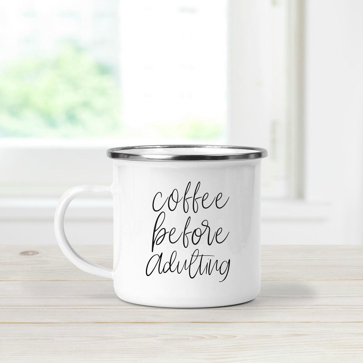 Coffee Before Adulting 18oz Metal Campfire Mug