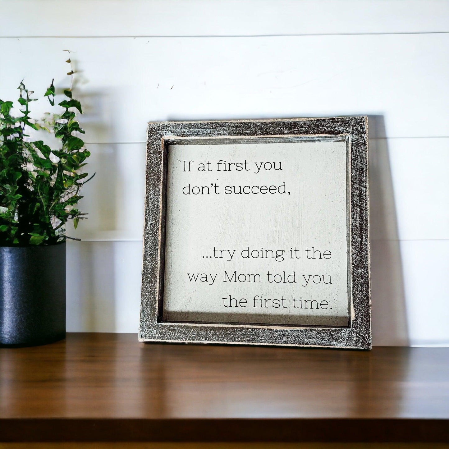 Motivational Speaking Mom Sign - 7x7" Framed Wooden Sign