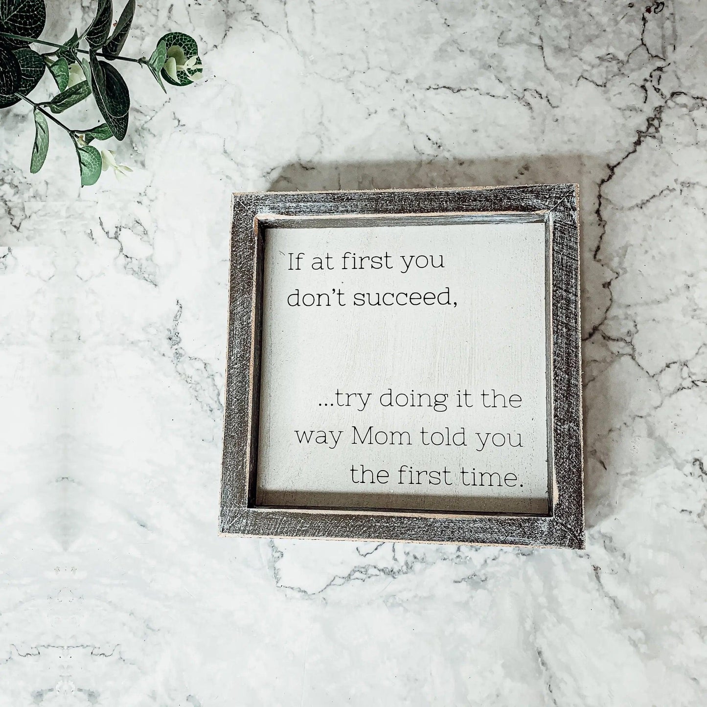 Motivational Speaking Mom Sign - 7x7" Framed Wooden Sign