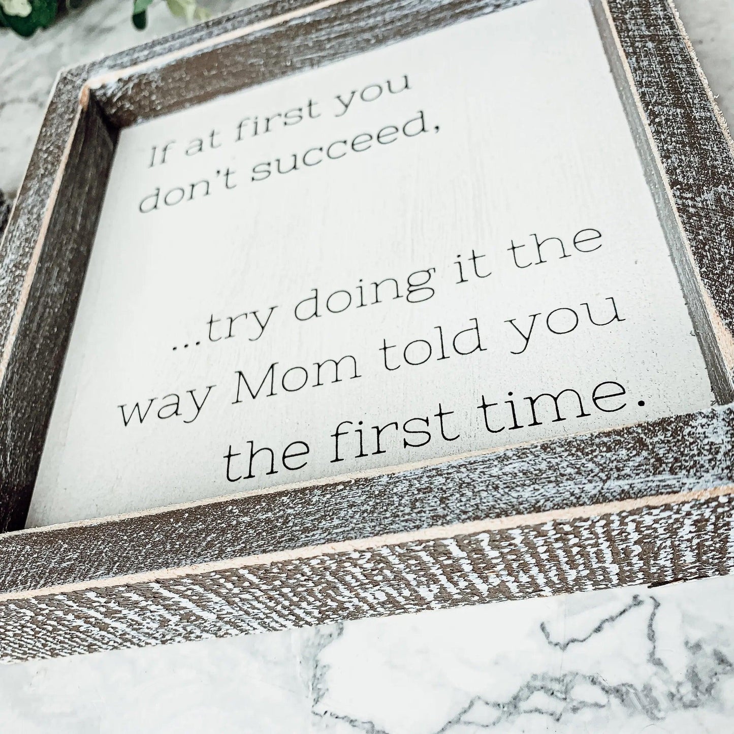 Motivational Speaking Mom Sign - 7x7" Framed Wooden Sign