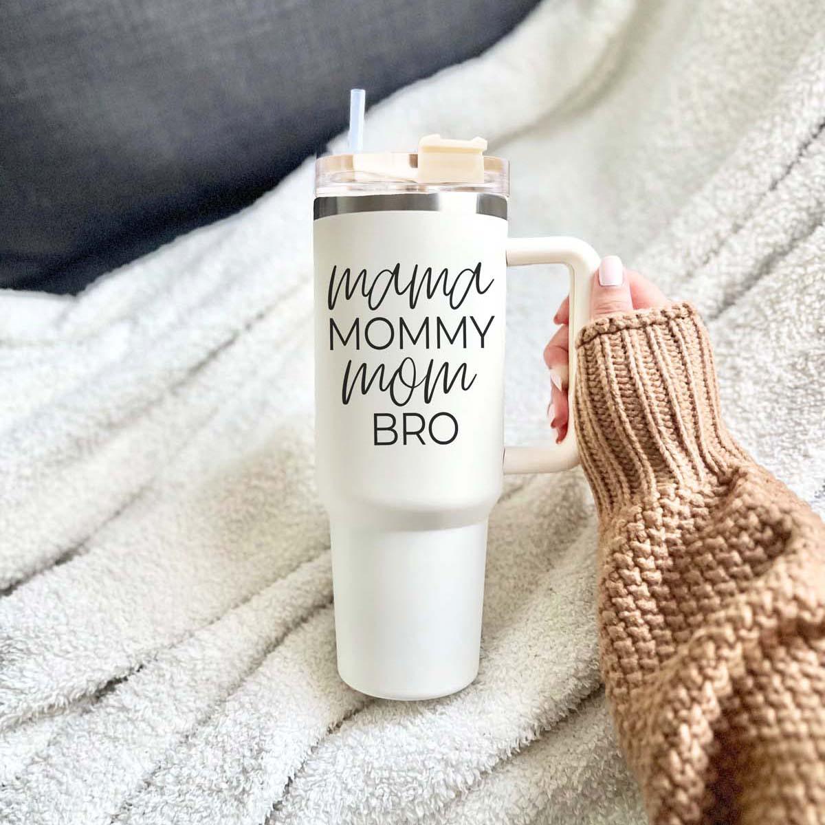 Mama Mommy Mom Bro 40oz Insulated Tumbler - Cream