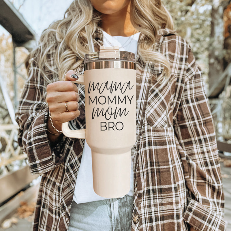 Mama Mommy Mom Bro 40oz Insulated Tumbler - Cream