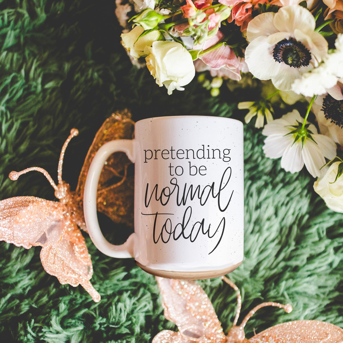 Pretending to be Normal Today 16oz Ceramic Mug