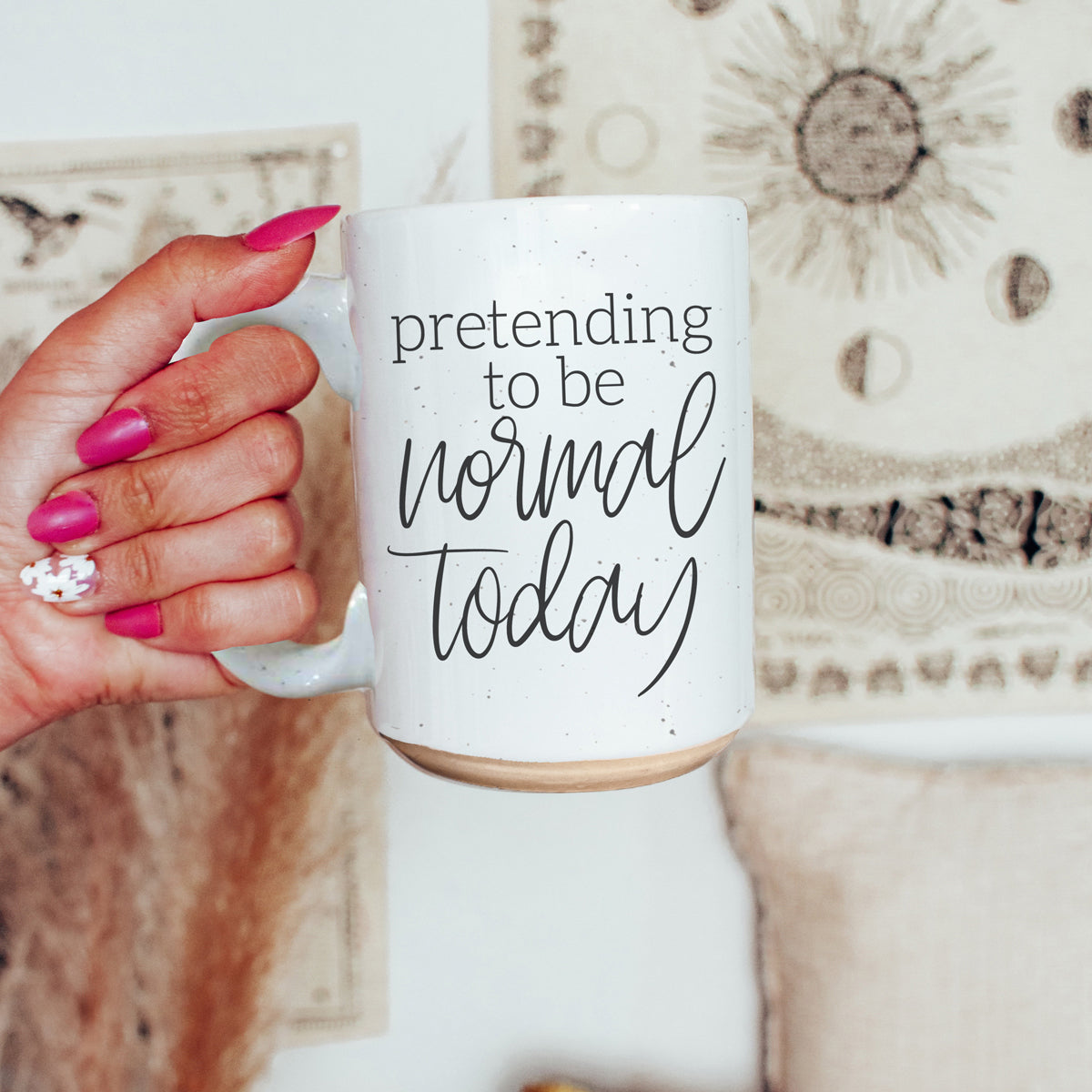 Pretending to be Normal Today 16oz Ceramic Mug