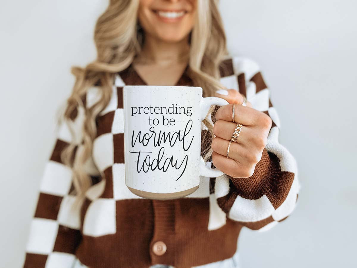 Pretending to be Normal Today 16oz Ceramic Mug