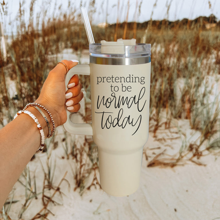 Pretending to be Normal Today 40oz Insulated Tumbler - Cream