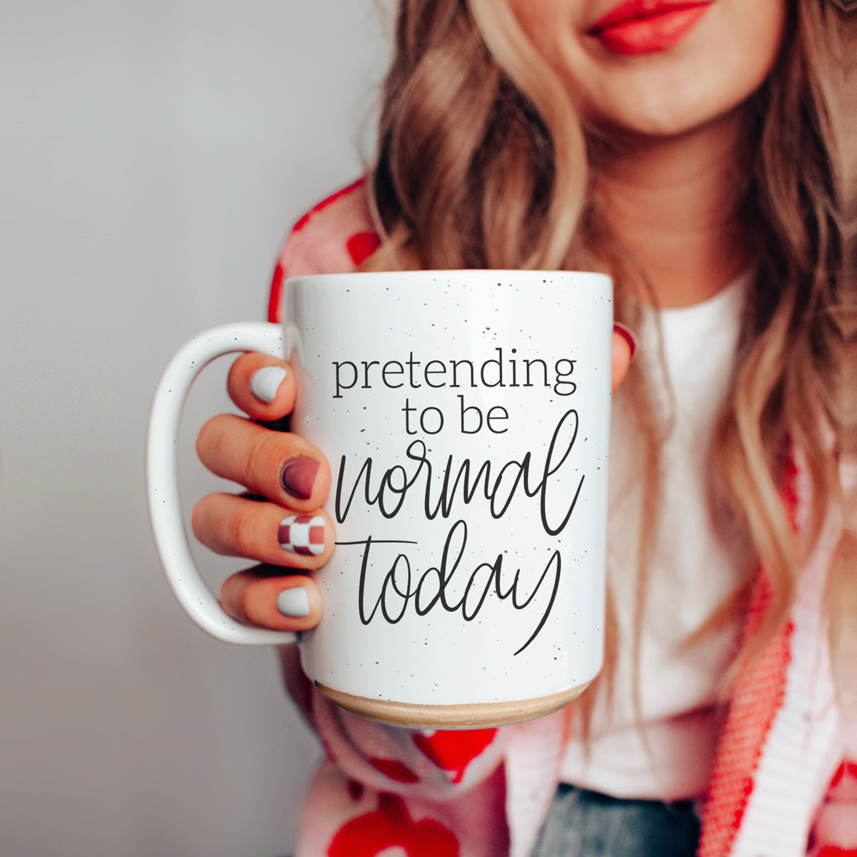 Pretending to be Normal Today 16oz Ceramic Mug